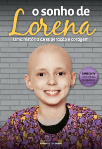 O sonho de Lorena – uma história de superação e coragem