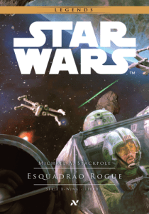 Esquadrão Rogue (Série X-Wing; livro 1)