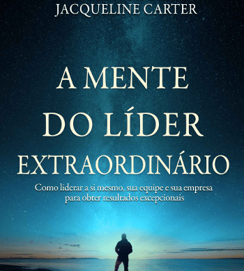A mente do líder extraordinário