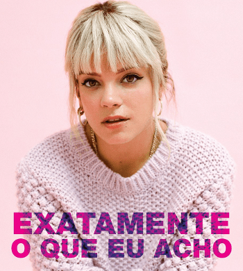 Exatamente o que eu acho