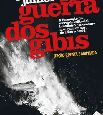 A guerra dos gibis (edição revista e ampliada)