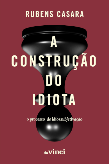 A construção do idiota