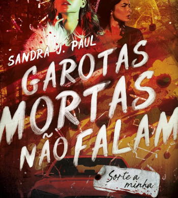 Garotas mortas não falam (Sorte a minha / Você que pensa)