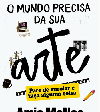 O mundo precisa da sua arte
